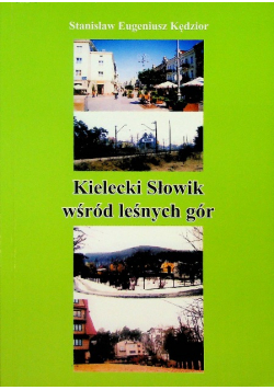 Kielecki Słowik wśród leśnych gór