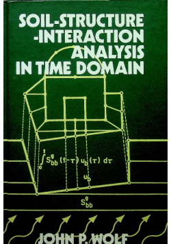 Soil - Structure - Interaction Analysis in Time Domain