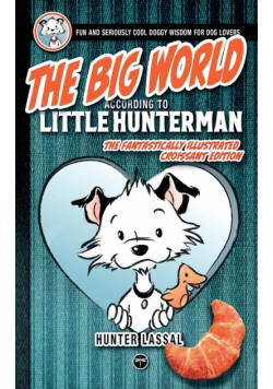 The Big World According to Little Hunterman
