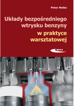 Układy bezpośredniego wtrysku benzyny w praktyce warsztatowej