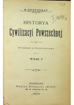 Historya Cywilizacyi Powszechnej tom I i II 1896 r.