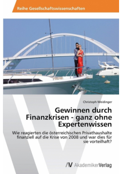 Gewinnen durch Finanzkrisen - ganz ohne Expertenwissen