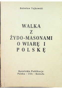 Walka z  żydo masonami o wiarę