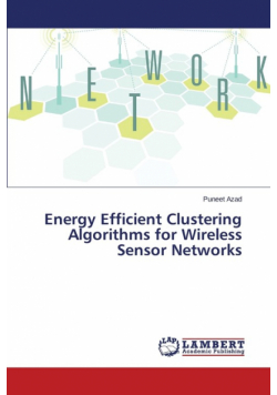 Energy Efficient Clustering Algorithms for Wireless Sensor Networks