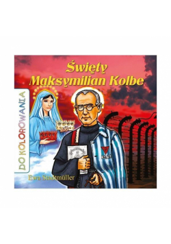 Do kolorowania - Święty Maksymilian Kolbe