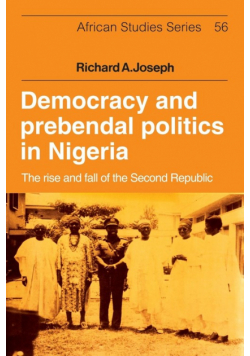 Democracy and Prebendal Politics in Nigeria