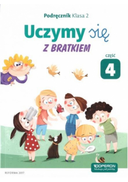 Uczymy się z Bratkiem 2 Podręcznik cz.4 OPERON