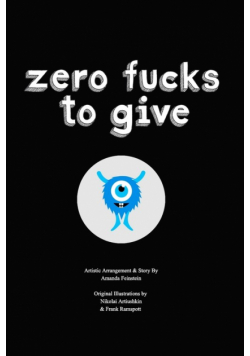 Zero Fucks To Give