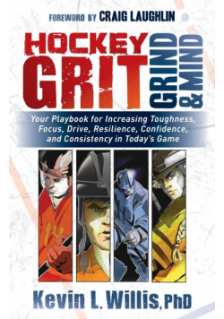 Hockey Grit, Grind, and Mind