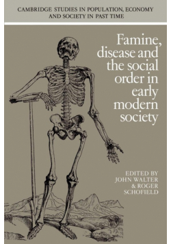 Famine, Disease and the Social Order in Early Modern Society