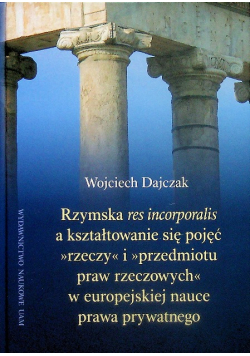 Rzymska res incorporalis a kształtowanie się pojęć