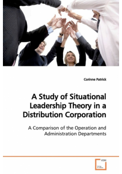A Study of Situational Leadership Theory in a Distribution Corporation