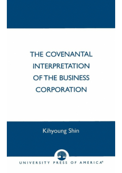The Covenantal Interpretation of the Business Corporation