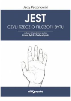 JEST czyli rzecz o filozofii bytu
