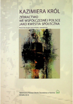 Żebractwo we współczesnej Polsce jako kwestia społeczna Dedykacja autora