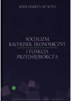 Socjalizm, rachunek ekonomiczny i funkcja przeds.