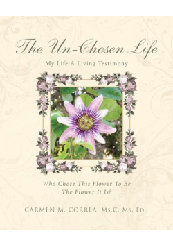 The Un-Chosen Life