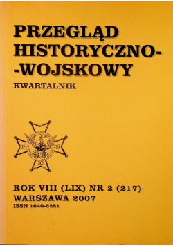 Przegląd historyczno wojskowy kwartalnik  rok VIII nr 2 2007