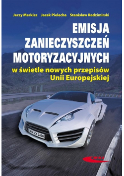 Emisja zanieczyszczeń motoryzacyjnych w świetle nowych przepisów Unii Europejskiej