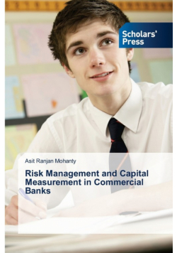 Risk Management and Capital Measurement in Commercial Banks