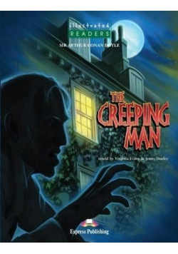 The Creeping Man. Reader Level 3