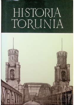 Historia Torunia Tom III Część 1