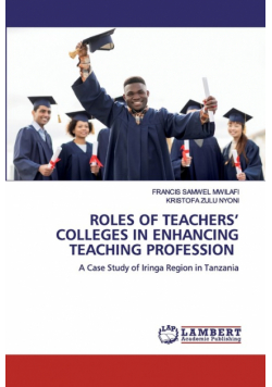 Roles Of Teachers' Colleges In Enhancing Teaching Profession