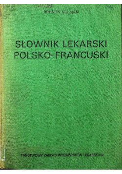 Słownik lekarski polsko - francuski