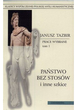 Państwo bez stosów prace wybrane tom I