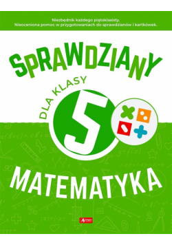 Sprawdziany dla klasy 5. Matematyka
