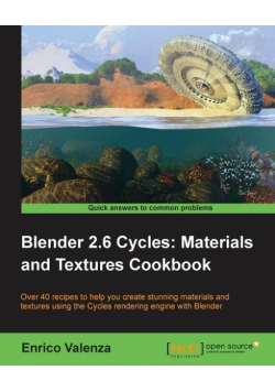 Blender 2.6 Cycles, Materials and Textures Cookbook