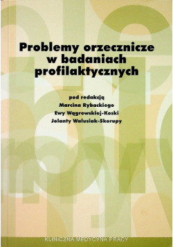 Problemy orzecznicze w badaniach profilaktycznych