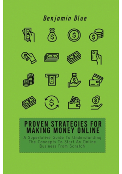 Proven Strategies For Making Money Online