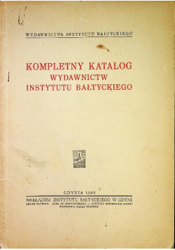 Kompletny katalog wydawnictw Instytutu Bałtyckiego 1938 r.