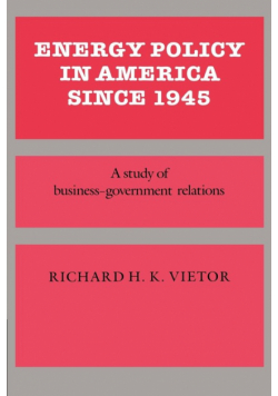 Energy Policy in America Since 1945