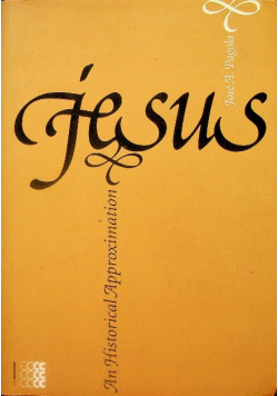 Jesus An Historical Approximation