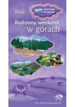 Rodzinny weekend w górach