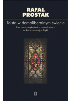 Teista w demoliberalnym świecie