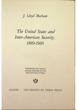 The United States and Inter-American Security  1889 1960
