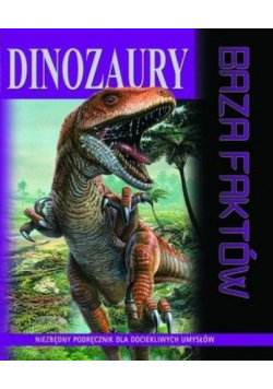 Dinozaury Baza faktów