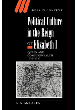 Political Culture in the Reign of Elizabeth I