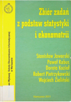 Zbiór zadań z podstaw statystyki i ekonometrii