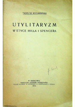 Utylitaryzm w etyce Milla i Spencera 1915 r.