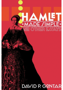 Hamlet Made Simple and Other Essays