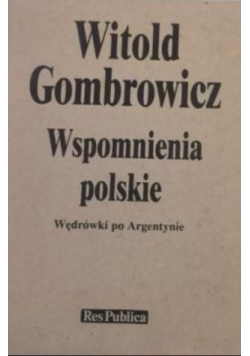 Wspomnienia polskie  wędrówki po Argentynie