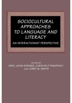 Sociocultural Approaches to Language and Literacy