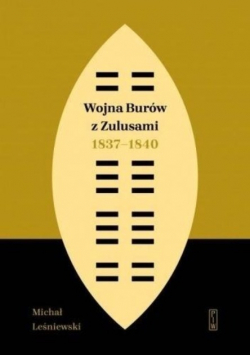 Wojna Burów z Zulusami 1837 - 1840
