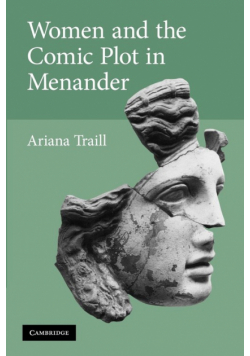 Women and the Comic Plot in Menander