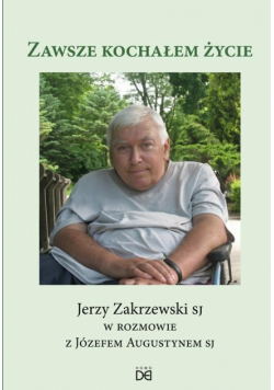 Zawsze kochałem życie
