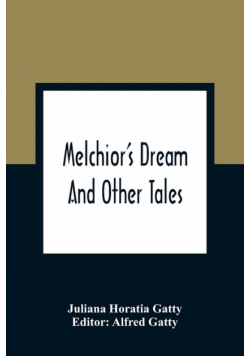 Melchior'S Dream